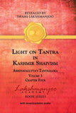 Light on Tantra in Kashmir Shaivism - Volume 3 -- Paperback Ð by Swami Lakshmanjoo