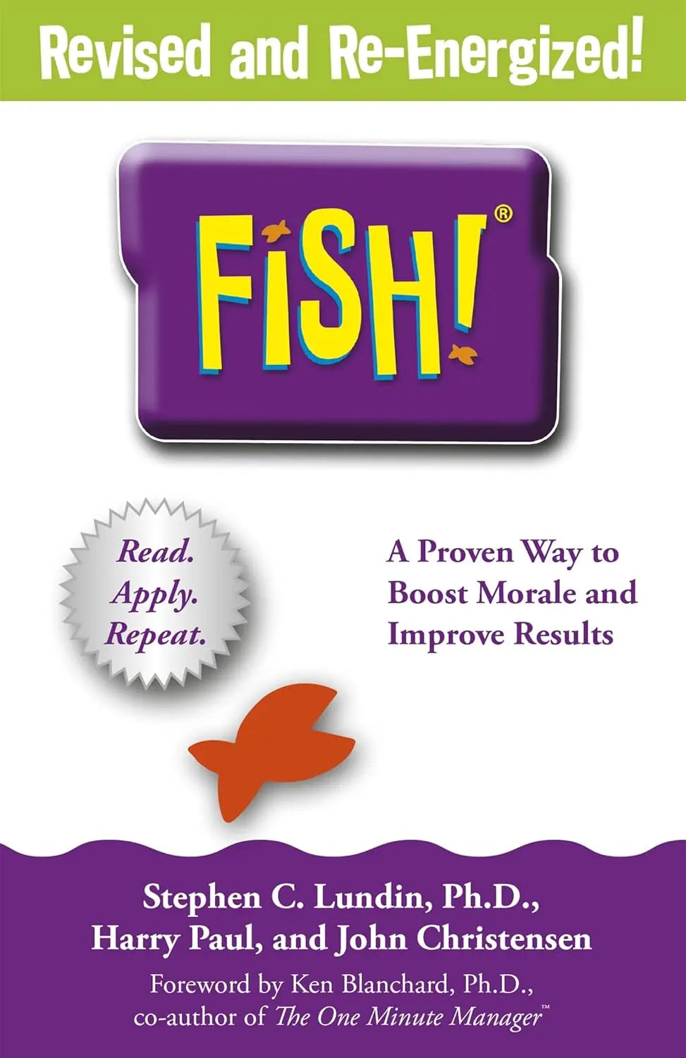 Fish!: A remarkable way to boost morale and improve results [Paperback] Ð 1 by STEPHEN C: PAUL LUND