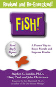 Fish!: A remarkable way to boost morale and improve results [Paperback] Ð 1 by STEPHEN C: PAUL LUND