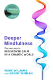 Deeper MindFulness --  Paperback  Ð byProfessor Mark Williams