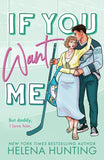 If You Want Me Paperback Ð  by Helena Hunting (Author)