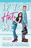If You Hate Me Paperback Ð by Helena Hunting