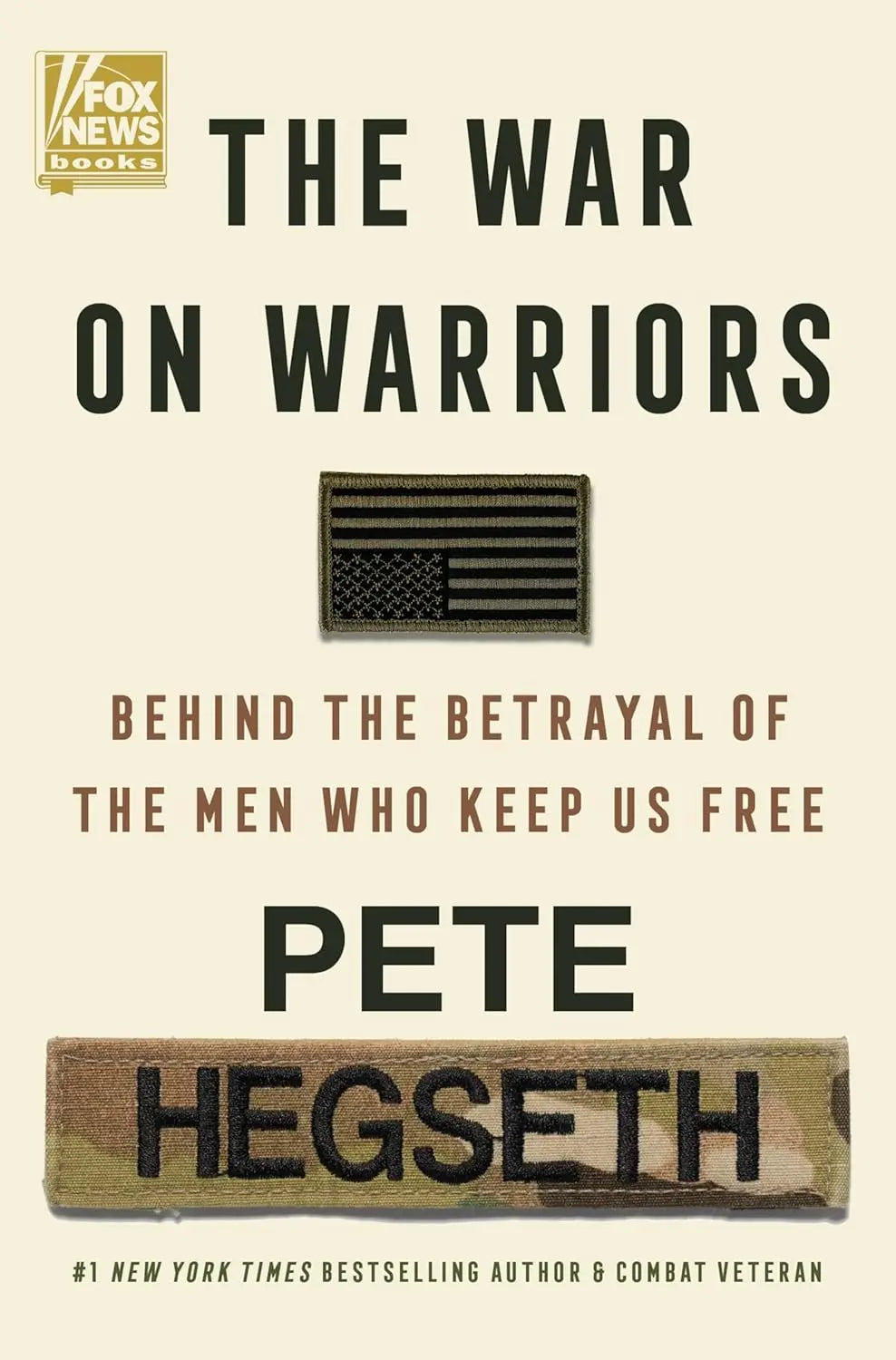 The War on Warriors:- Hardcover Ð  by Pete Hegseth