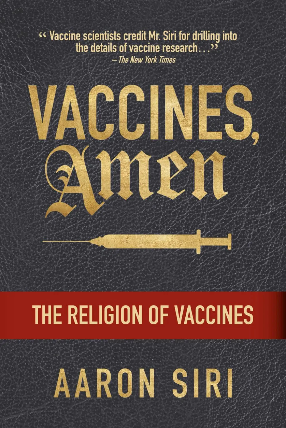 Vaccines, Amen: The Religion of Vaccines Paperback Ð by Aaron Siri