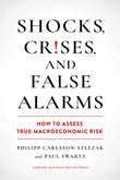 Shocks, Crises, and False Alarms Paperback by Philipp Carlsson-Szlezak
