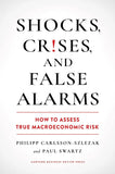 Shocks, Crises, and False Alarms Paperback by Philipp Carlsson-Szlezak