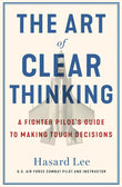 The Art of Clear Thinking: -  Paperback Ð  by Hasard Lee