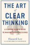 The Art of Clear Thinking: -  Paperback Ð  by Hasard Lee