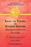 Light on Tantra in Kashmir Shaivism  -  vol 1  -- Paperback Ð  by Swami Lakshmanjoo