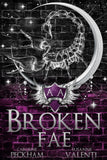 Broken Fae (Ruthless Boys of the Zodiac) Paperback –- by Caroline Peckham
