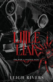 Little Liar: A Dark Taboo Romance Paperback Ð by Leigh Rivers