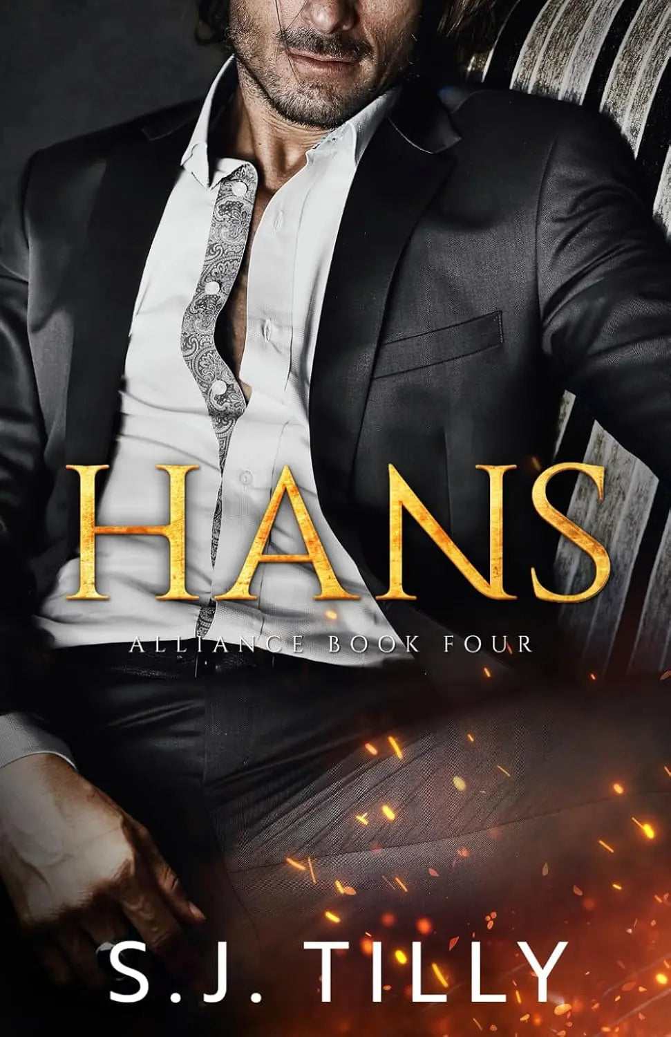 HANS: Alliance Series Book Four Paperback Ð by S.J. Tilly