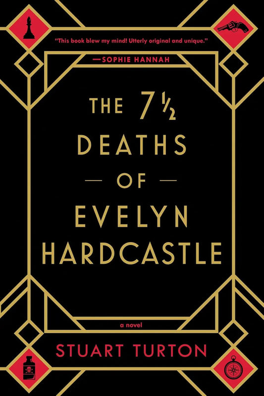 The 7 1/2 Deaths of Evelyn Hardcastle - Paperback  Ð byStuart Turton