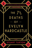 The 7 1/2 Deaths of Evelyn Hardcastle - Paperback  Ð byStuart Turton