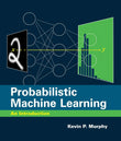 Probabilistic Machine Learning: An Introduction Hardcover Ð by Kevin P. Murphy (Author)
