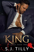 King: Alliance Series Book Two Paperback Ð by S J Tilly
