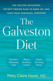 The Galveston Diet: The Doctor-Developed, Patient-Proven Plan to Burn Fat and Tame Your Hormonal Symptoms- by Mary Claire Haver MD (Paperback )
