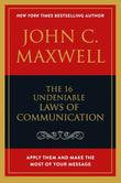 The 16 Undeniable Laws of Communication: -  Paperback Ð  by John C. Maxwell