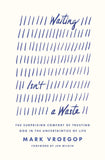 Waiting Isn't a Waste:-Paperback Ð by Mark Vroegop