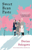 Sweet Bean Paste:- Paperback Ð  by Durian Sukegawa