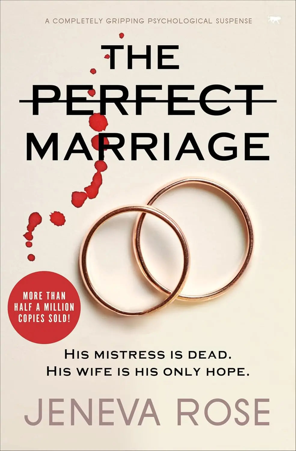 The Perfect Marriage:-Paperback Ð by Jeneva Rose
