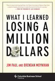 What I Learned Losing a Million Dollars - Paperback by Jim Paul , Brendan Moynihan