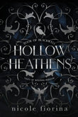 Hollow Heathens:-- Paperback Ð  by Nicole Fiorina