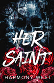 Her Saint: 1 (Saint and Sinner Duet) -- Paperback Ð  by Harmony West