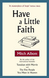 HAVE A LITTLE FAITH (A FORMAT) Paperback  Ð byMitch Albom