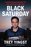 Black Saturday: -- by Trey Yingst hardcover
