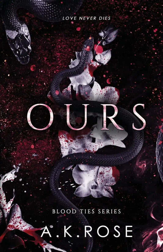 Ours: 3 (Blood Ties) Paperback Ð  by A K Rose