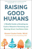 Raising Good Humans:  Paperback  Ð byHunter Clarke-Fields MSAE