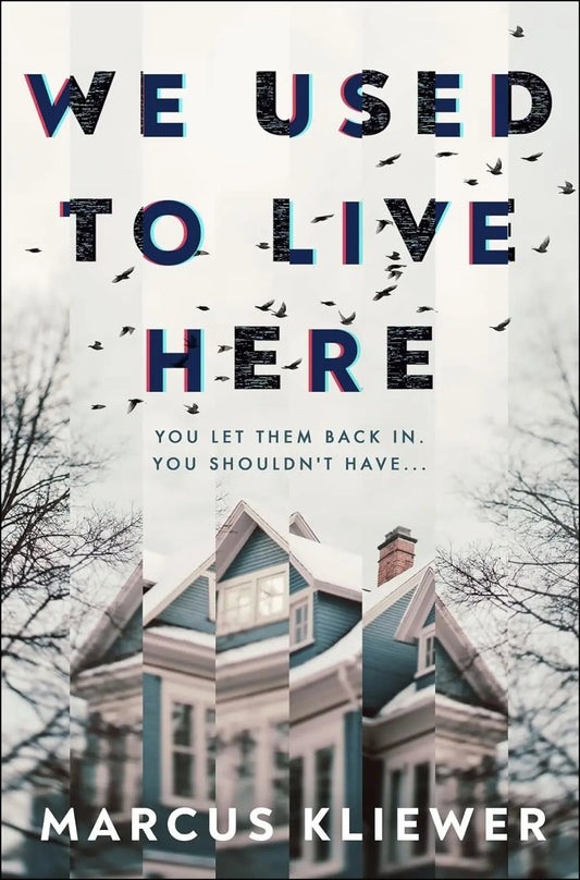 We Used to Live Here:-  Paperback Ð by Marcus Kliewer