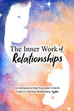 The Inner Work of Relationships:---  Paperback Ð by Ashley Cottrell