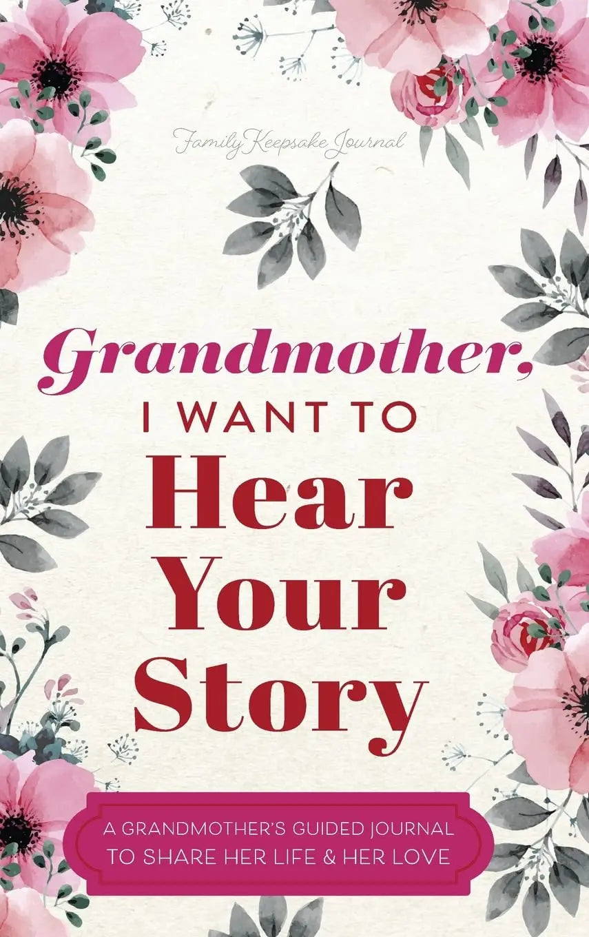 Grandmother, I Want to Hear Your Story Hardcover  Ð byJeffrey Mason