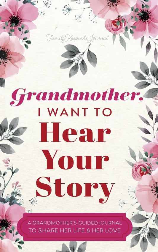 Grandmother, I Want to Hear Your Story Hardcover  Ð byJeffrey Mason