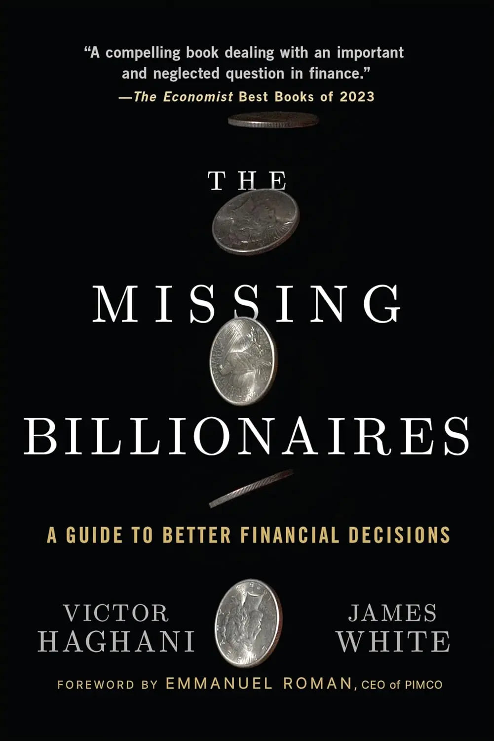 The Missing Billionaires: A Guide to Better Financial Decisions Paperback Ð  by Victor Haghani