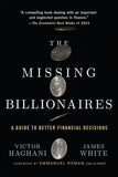 The Missing Billionaires: A Guide to Better Financial Decisions Paperback Ð  by Victor Haghani