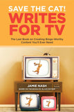 Save the Cat!(r) Writes for TV:-Paperback  Ð byJamie Nash