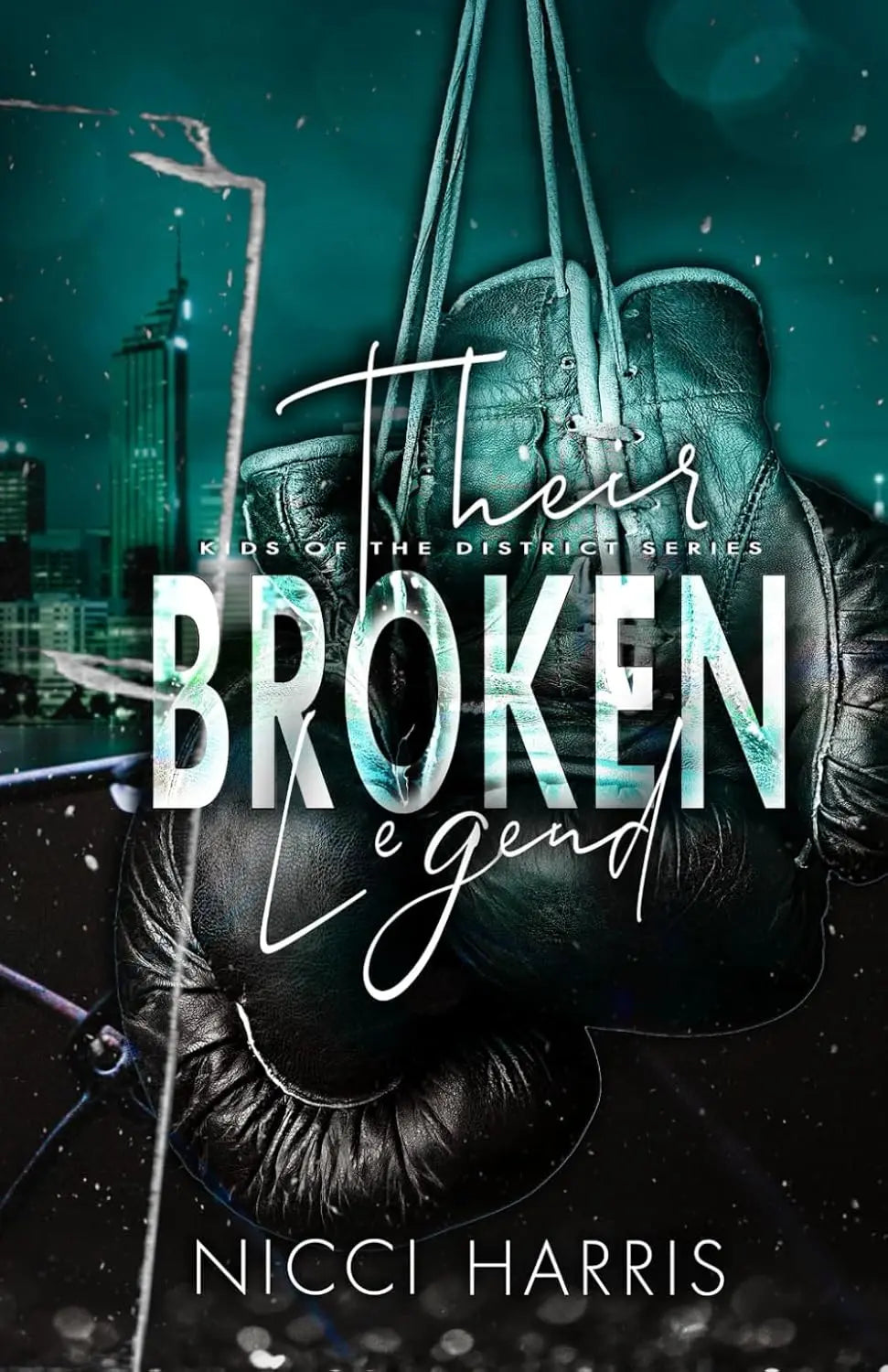 Their Broken Legend: A Stand-Alone Boxing Romance  -Paperback  Ð byNicci Harris