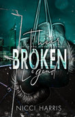 Their Broken Legend: A Stand-Alone Boxing Romance  -Paperback  Ð byNicci Harris