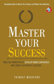 Master Your Success:  -Paperback  Ð byThibaut Meurisse