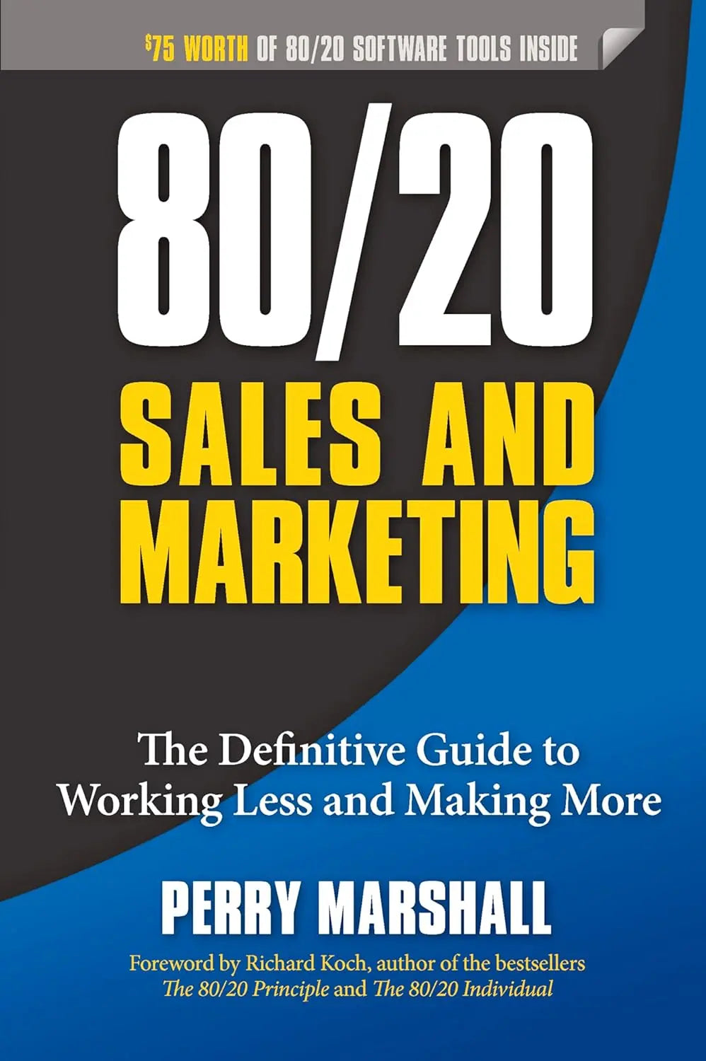 80/20 Sales and Marketing: -Paperback Ð by Perry Marshall , Richard Koch