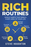 Rich Routines: Simple Habits That Enrich Every Area of Your Life Paperback Ð by Steve Houghton