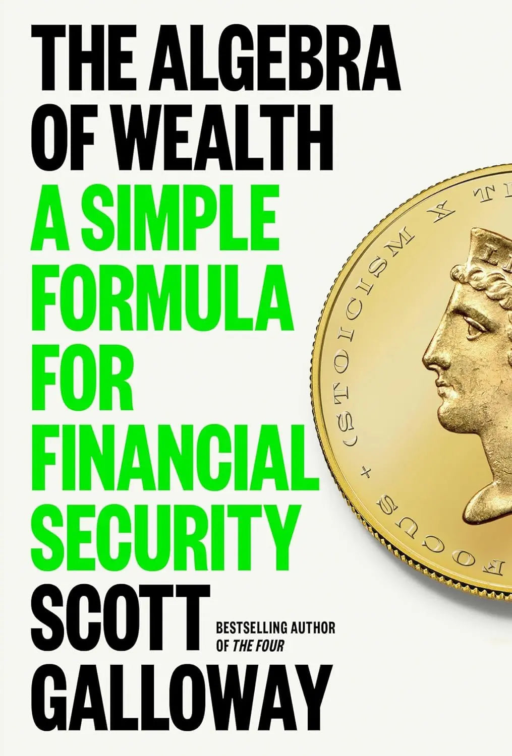 The Algebra of Wealth by Scott Galloway -Paperback  Ð byScott Galloway