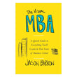 The Visual MBA: A Quick Guide to Everything You'll Learn in Two Years of Business School Paperback Ð  by Jason Barron