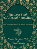 The Lost Book of Herbal Remedies - Paperback by Claude Davis