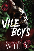 Vile Boys: 3 (Spine Ridge University) Paperback Ð  by Clarissa Wild