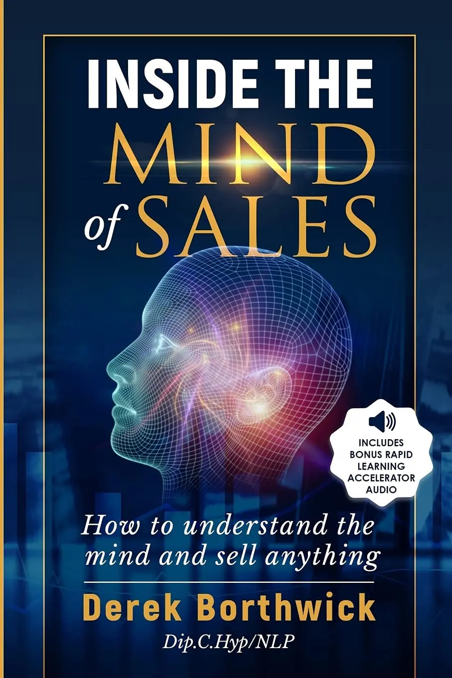 Inside The Mind of Sales: -Paperback Ð by Derek Borthwick