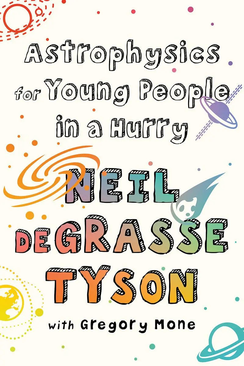 Astrophysics for Young People in a Hurry -  Paperback Ð  by Neil Degrasse